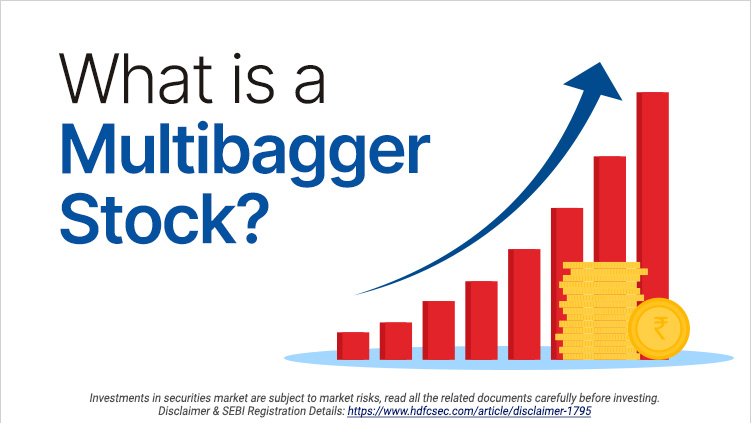 Multibagger Stock Overview Meaning And Identification Of Multibagger Shares Hdfc Securities 0758